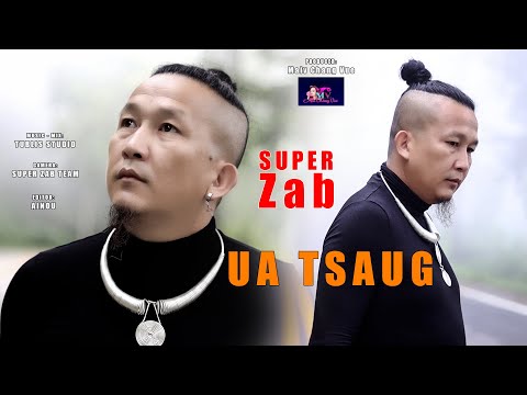Ua Tsaug - Super Zab [ New Song 2023 Full Music VDO]