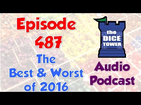Dice Tower 487 - The Best and Worst of 2016