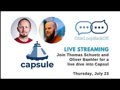 ChatLoopBackOff Episode 79: Capsule with Thomas and Oliver