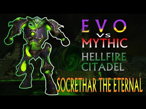 E V O vs Mythic Socrethar the Eternal Arcane Mage & Destruction Warlock PoV