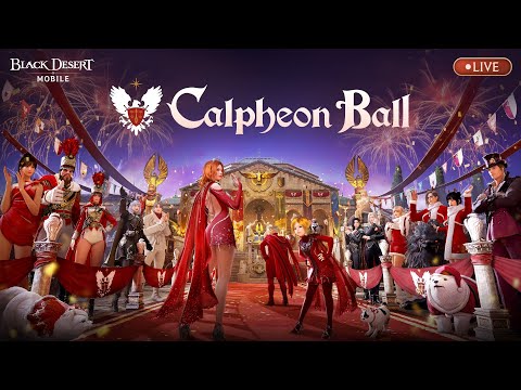 📢 LIVE 🎬2025 Calpheon Ball｜Black Desert Mobile