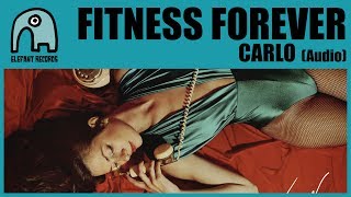 FITNESS FOREVER - Carlo [Audio]