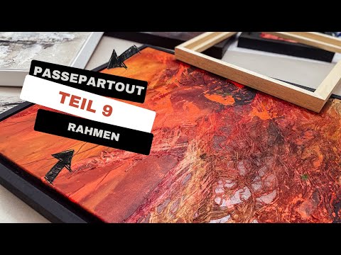 Passepartout und Rahmung für Aquarell, Struktur, Sumpfkalk und Mixed Media – Teil 9 Schattenfugen
