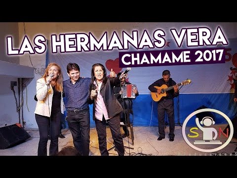 LAS HERMANAS VERA - CHAMAME EN VIVO