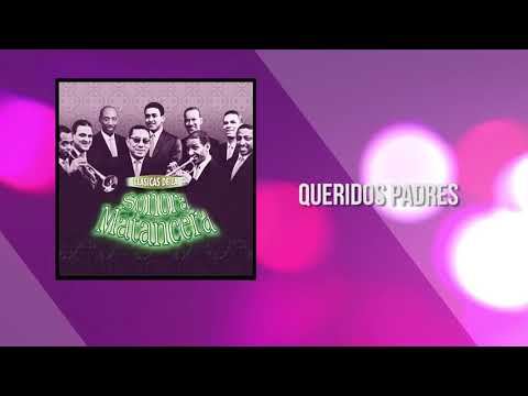 Queridos Padres - La Sonora Matancera / Discos Fuentes [Audio]