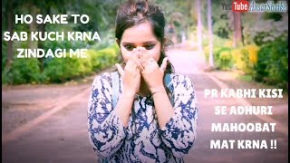 Kaise jiyunga kaise new 2018 clip india 💖 New W