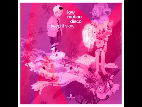 Low Motion Disco - Things Are Gonna Get Easier (Savvier Disco Edit)