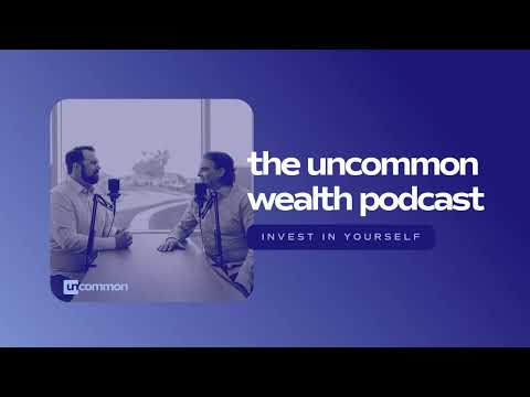 Dropping Sandbags with Graham Brown | Uncommon Wealth Podcast — video