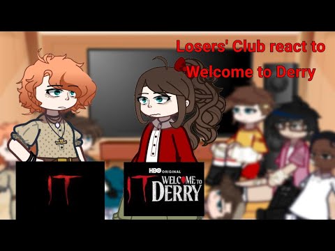 {2017} Losers' Club react to Welcome to Derry {1960} ( IT) 🎈