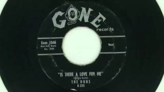 The Dubs - Is There A Love For Me 45 rpm!