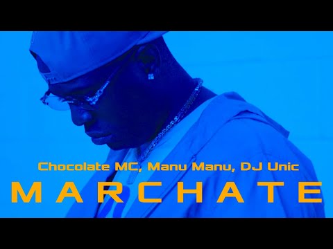 CHOCOLATE MC ❌ MANU MANU  - MARCHATE (OFFICIAL VIDEO)