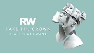 Robbie Williams | All That I Want | Take The Crown Official Track
