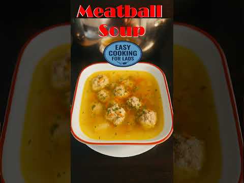 Meatball Soup 👉 Easy Cooking for Lads