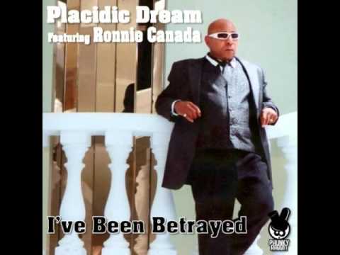 Placidic Dream feat. Ronnie Canada I've Been Betrayed Prodigal Sons Remix