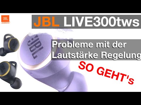 Lautstärke Regelung an JBL LIVE300 tws Ohrhörern (So funktioniert es)