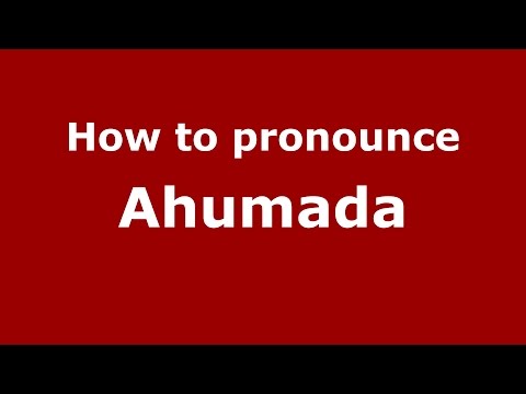 How to pronounce Ahumada
