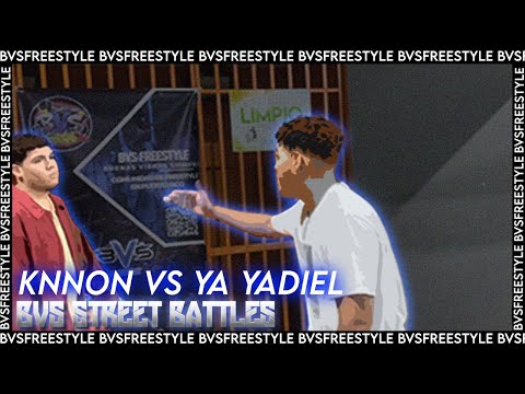 KNNON vs. YA YADIEL | Final - BVS STREET BATTLES