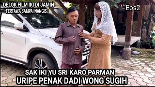 Download lagu PARMAN URIPE KEPINUK || YU SRI AREP DI BOJO WONG SUGIH - Eps2 mp3