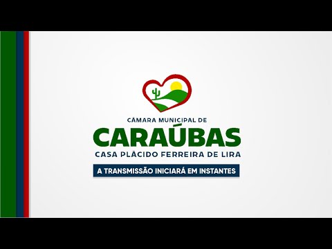 Sessão Ordinária da Câmara Municipal de Caraúbas