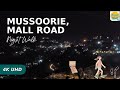 Mussoorie Mall Road Night Walk 4K UHD Relaxing Music Sunsetwooervlogs1