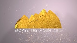 God Who Moves the Mountains