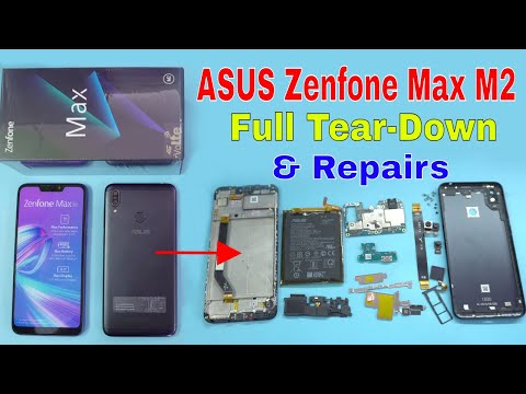 ASUS Zenfone Max M2: Full Tear Down, Disassembly & Repairs