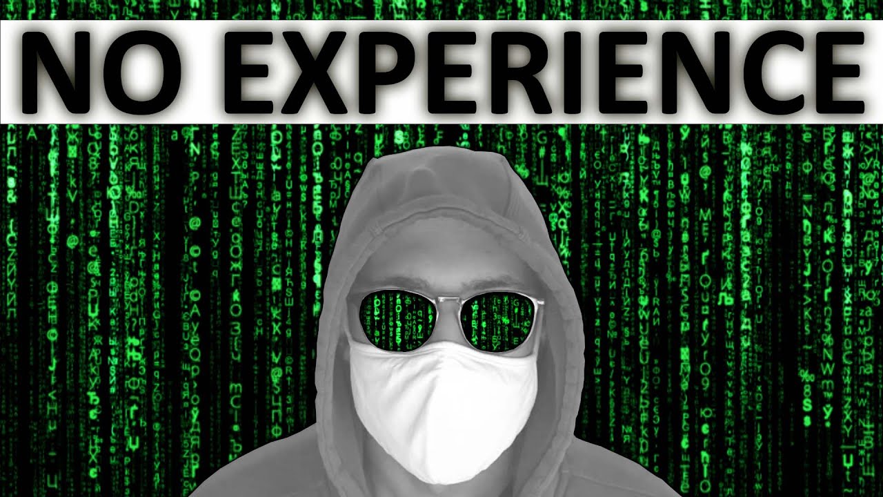 How to get into Cybersecurity with NO Experience - The Ultimate Guide