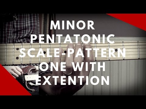 How to play - Minor Penatonic Scale - Pattern One with Extention - Guitar Lesson Tutorial