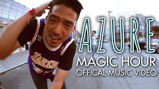 Azure - &quot;MAGIC HOUR&quot; (ISAtv Music Video Premiere)