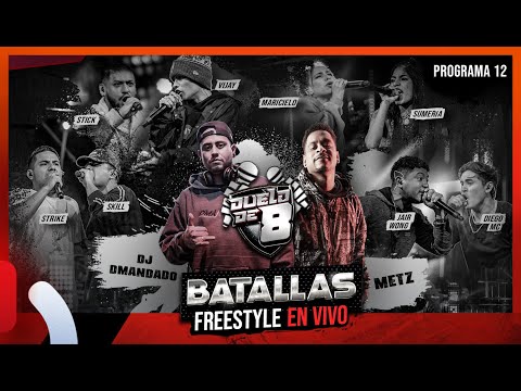 DUELO DE 8 - Programa 12 "Batallas de Freestyle en vivo"