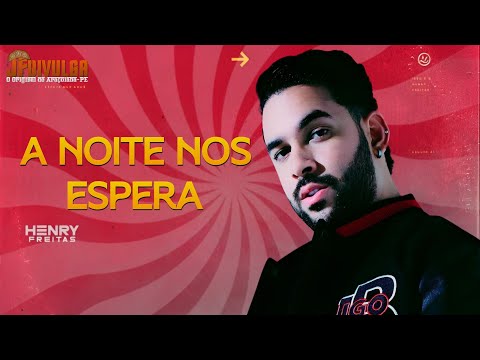 A NOITE NOS ESPERA - HENRY FREITAS (CD É PRA APAIXONAR 2.0)