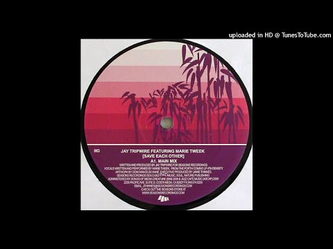Jay Tripwire Featuring Marie Tweek | Save Each Other (Chicago Underground Mix)