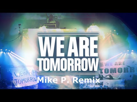 Pete Tha Zouk, Yasmeen, Deepblue - We Are Tomorrow (Mike P. Remix) [Radio Edit]