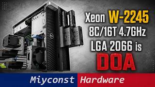LGA 2066 Xeon W-2245 vs. LGA 2011-3 E5-2697 V3 or why X299/C422 is Dead on Arrival