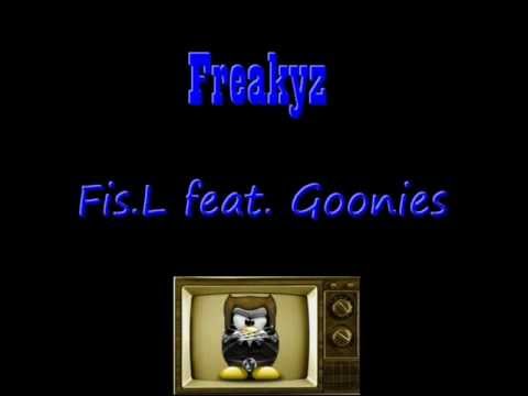 Fis.L feat  Goonies - Freakiz