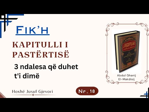 FIK'H #18 - 3 Ndalesa që Duhet t'i Dimë / Hoxhë Jusuf Gjevori
