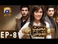 Mohabbat Tum Se Nafrat Hai - Episode 8 | Har Pal Geo