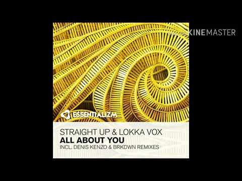 Straight Up & Lokka Vox - All About You (Original Mix)