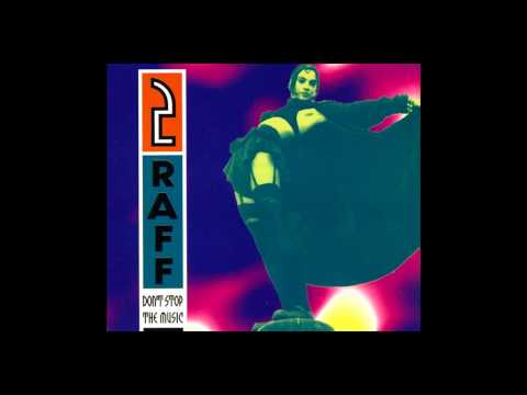 2 Raff - don't stop the music (Raffneck Ragga 12'' Mix) [1994]