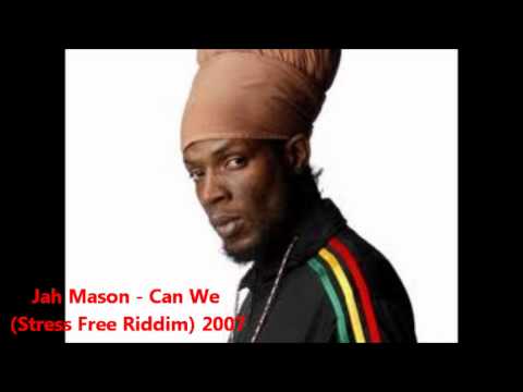 Jah Mason - Can We (Stress Free Riddim) 2007