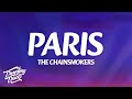 The Chainsmokers Paris Lyrics