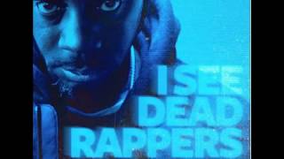 I SEE DEAD RAPPERS (Brotha Lynch Hung)