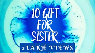 10 Gifts idea for sister | Raksha Bandhan gifts
