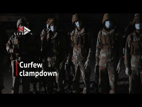 Curfew clampdown Police &amp; military take to Joburg's streets