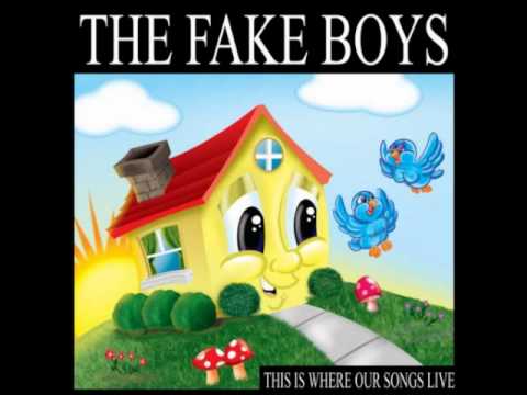 The Fake Boys - I Quit
