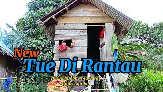 Download lagu NEW TUE DI RANTAU - LAGU DAERAH BATANG HARI SEMBILAN mp3