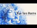 Blue Tara Mantra 108 Times Overcome Obstacles Stress And Fear In Life Ugra Tara Ekajati Tara