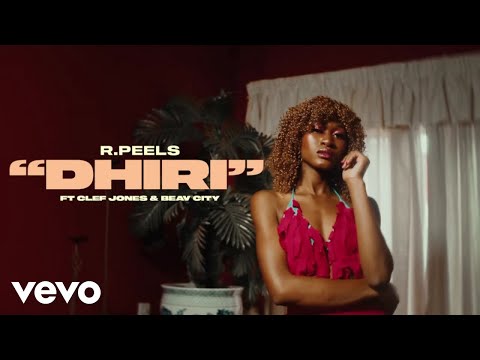 R.PEELS - DHIRI ft. Clef Jones, Beav City