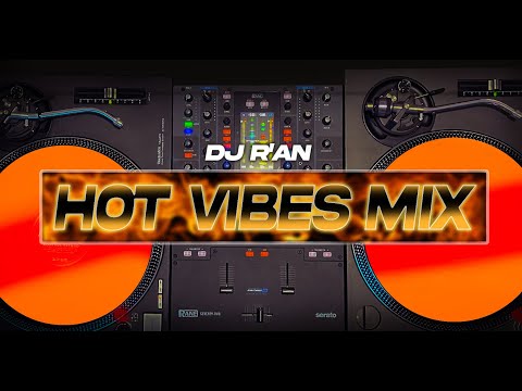 HOT VIBES 🥵 MIX  - Mix All Remixes of Popular Songs - Mixed by Deejay R'AN