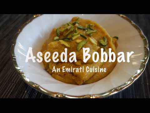 The Emirates Culinary Guild | Emirati Cuisine | Aseeda Bobbar Emirati Dessert Recipe
